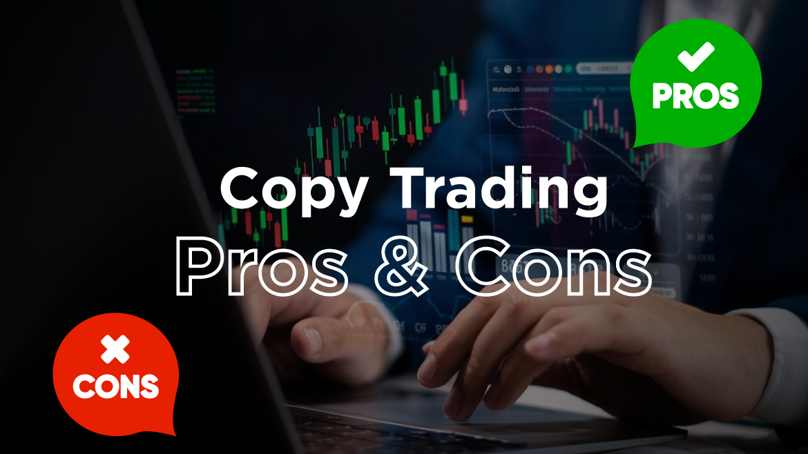 📊 Copy Trading: Is It Worth It? Pros, Cons & What You Need to Know